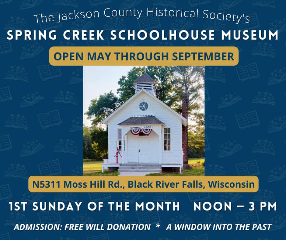 The Jackson County Historical Society’s Spring Creek Schoolhouse Museum Open Black River Area