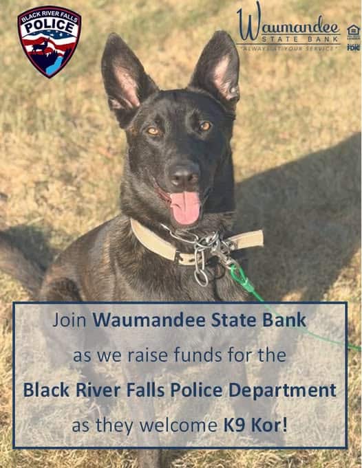 Waumandee State Bank Meet and GReet K9 Kor - Black River Area Chamber of Commerce
